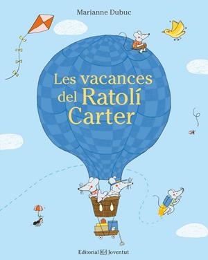 Les vacances del Ratolí Carter | Dubuc, Marianne | Llibreria La Figaflor - Abrera