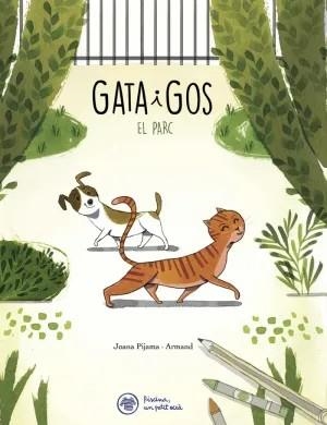 Gata i Gos. El Parc | Rioné Tortajada, Joan | Llibreria La Figaflor - Abrera