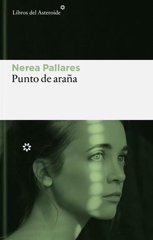 Punto de araña | PALLARES VILAR, NEREA | Llibreria La Figaflor - Abrera