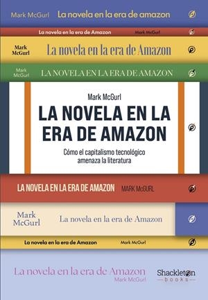 La novela en la era de Amazon | McGurl, Mark | Llibreria La Figaflor - Abrera