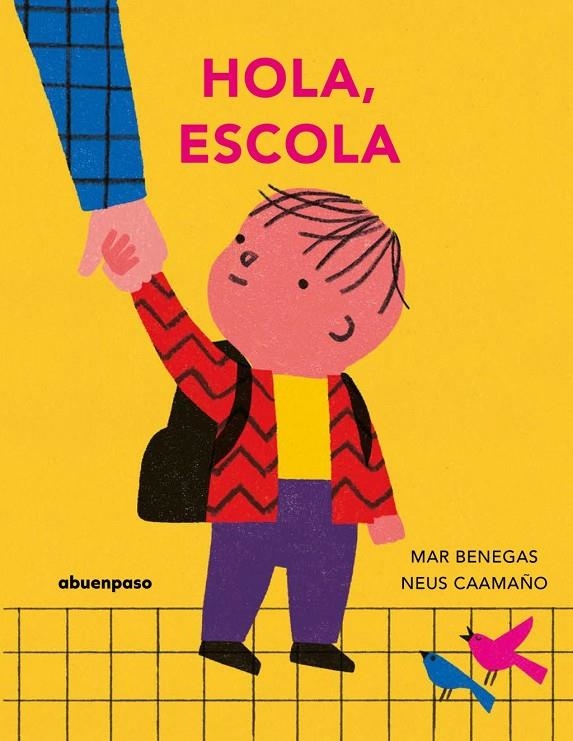 Hola, escola | Benegas, Mar | Llibreria La Figaflor - Abrera