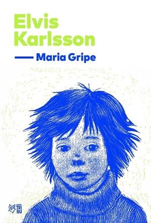 Elvis Karlsson | GRIPE, MARIA | Llibreria La Figaflor - Abrera