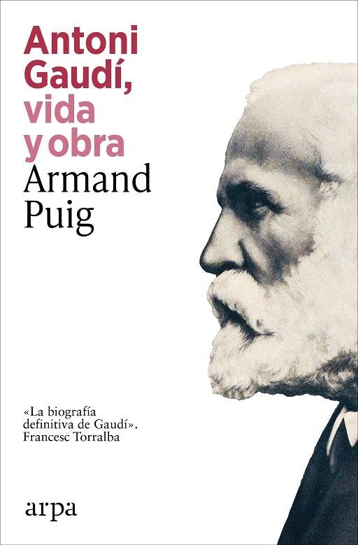 Antonio gaudi, vida y obra | , Armand Puig | Llibreria La Figaflor - Abrera