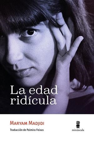 La edad ridícula | Madjidi, Maryam | Llibreria La Figaflor - Abrera