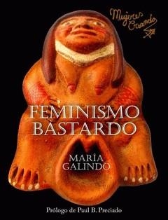 FEMINISMO BASTARDO | Galindo, María | Llibreria La Figaflor - Abrera