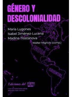 GÉNERO Y DESCOLONIALIDAD | JIMENEZ LUCENA, ISABEL / Lugones, María / Mignolo, Walter D | Llibreria La Figaflor - Abrera