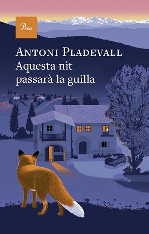 Aquesta nit passarà la guilla | Pladevall, Antoni | Llibreria La Figaflor - Abrera