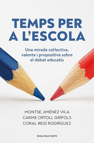 Temps per a l'escola | Regí Rodríguez, Coral / Jiménez Vila, Montse / Ortoll Grífols, Carme | Llibreria La Figaflor - Abrera