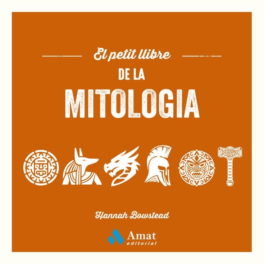 El petit llibre de la mitologia | , HANNAH BOWSTEAD | Llibreria La Figaflor - Abrera