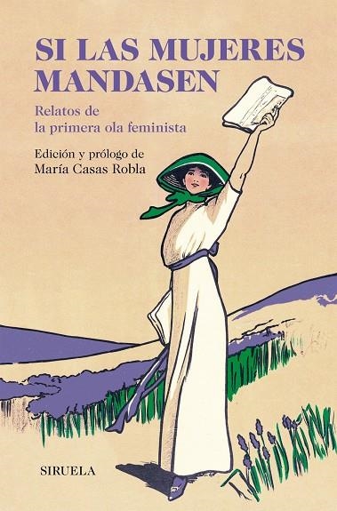 Si las mujeres mandasen | Austen, Jane / Sand, George / Shelley, Mary W. / ELIOT, GEORGE / Woolf, Virginia | Llibreria La Figaflor - Abrera