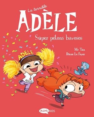 La terrible Adèle 13. Súper petons bavosos | , Mr Tan | Llibreria La Figaflor - Abrera