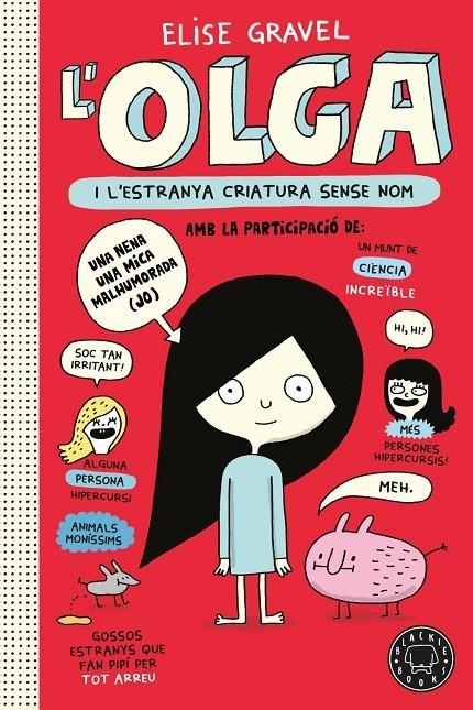 Olga i l'estranya criatura sense nom. Nova edició. | Gravel, Elise / , Varios | Llibreria La Figaflor - Abrera