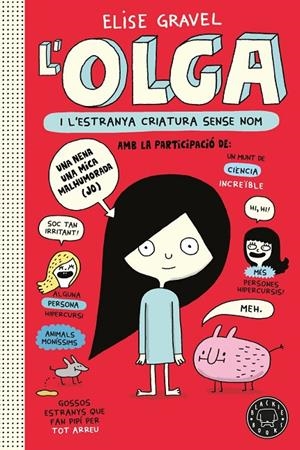 Olga i l'estranya criatura sense nom. Nova edició. | Gravel, Elise / , Varios | Llibreria La Figaflor - Abrera