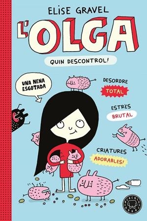 L' Olga. Quin descontrol! - Nova edició | Gravel, Elise / , Varios | Llibreria La Figaflor - Abrera