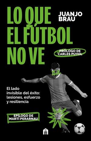 Lo que el fútbol no ve | Brau, Juanjo | Llibreria La Figaflor - Abrera