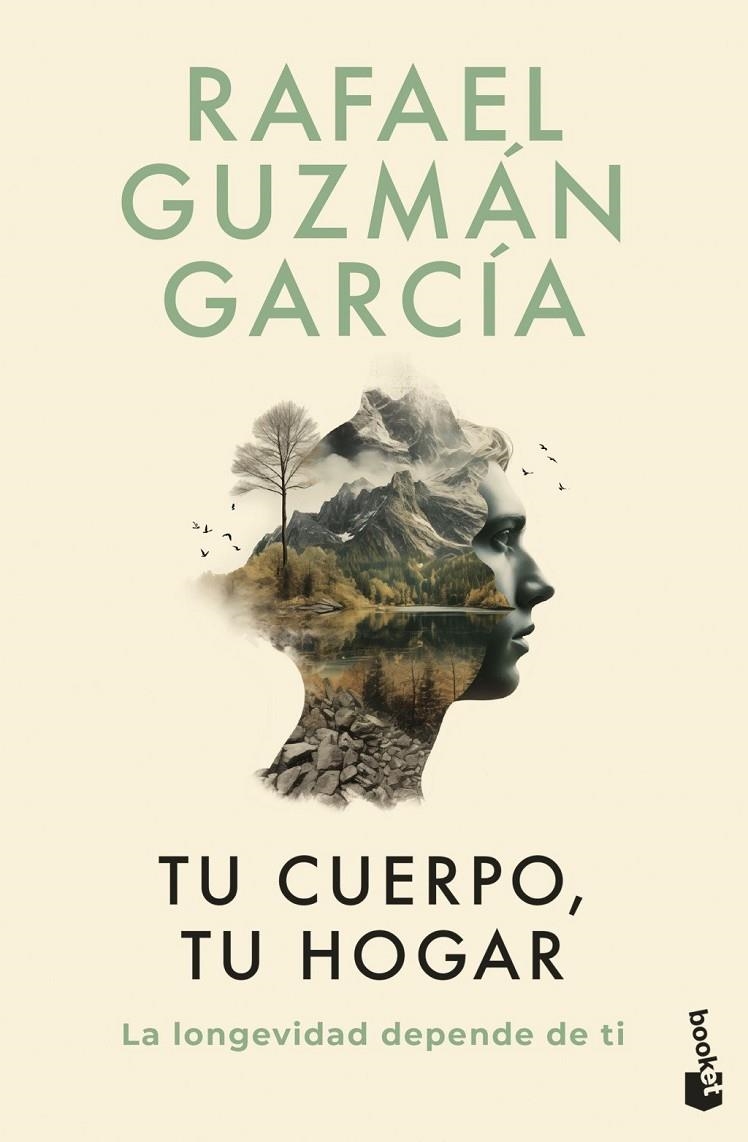 Tu cuerpo, tu hogar. La longevidad depende de ti | Guzmán García, Rafael | Llibreria La Figaflor - Abrera
