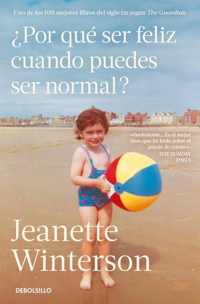 ¿Por qué ser feliz cuando puedes ser normal? | Winterson, Jeanette | Llibreria La Figaflor - Abrera