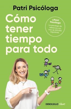 Cómo tener tiempo para todo | Ramírez (Patri Psicóloga), Patricia | Llibreria La Figaflor - Abrera