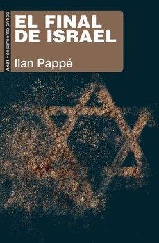 El final de Israel | , Ilan Pappe | Llibreria La Figaflor - Abrera