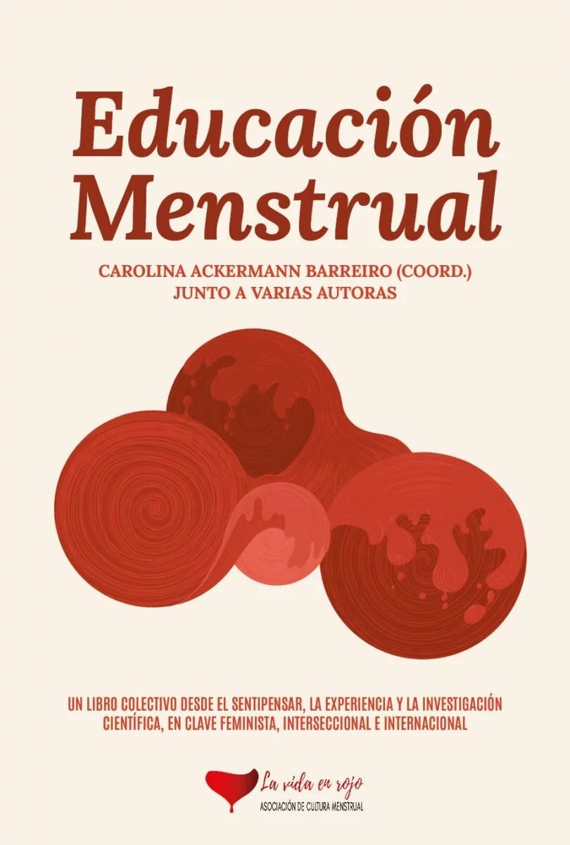 EDUCACIÓN MENSTRUAL | , Carolina Ackermann Barreiro | Llibreria La Figaflor - Abrera