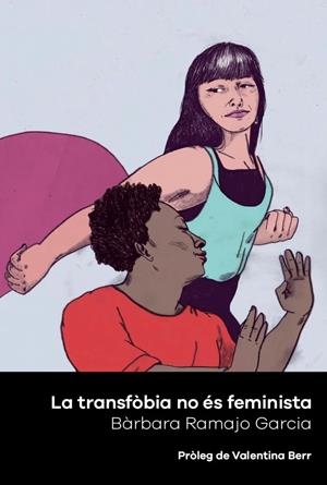 La transfòbia no és feminista | Ramajo, Bàrbara | Llibreria La Figaflor - Abrera