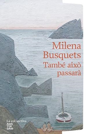 També això passarà | Busquets Tusquets, Milena | Llibreria La Figaflor - Abrera