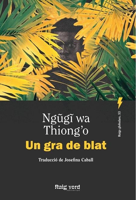 Un gra de blat | Thiong'o, Ngugi wa | Llibreria La Figaflor - Abrera