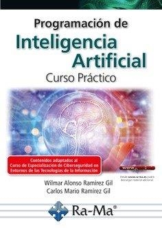 Programación de Inteligencia Artificial. Curso Práctico | , Carlos Mario Ramírez Gil | Llibreria La Figaflor - Abrera