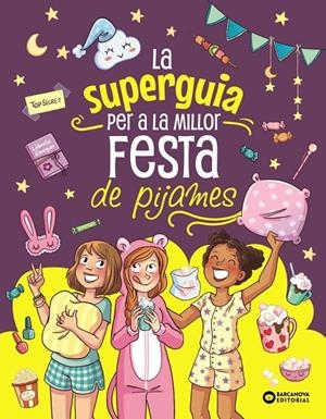 La super guia per a la millor festa de pijames | Meyer, Aurore | Llibreria La Figaflor - Abrera