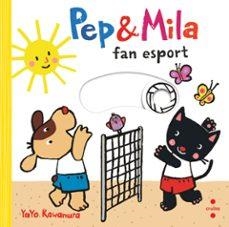 Pep & Mila fan esport | Kawamura, Yayo | Llibreria La Figaflor - Abrera