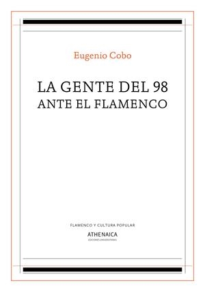 La gente del 98 ante el flamenco | Cobo, Eugenio | Llibreria La Figaflor - Abrera
