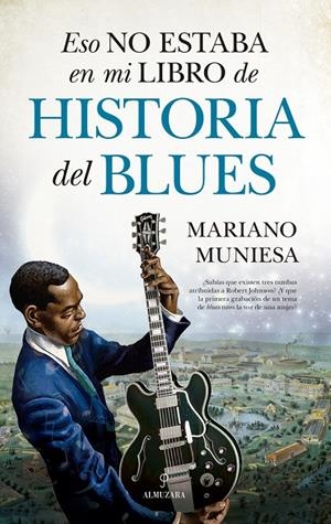 Eso no estaba en mi libro de historia del blues | , Mariano Muniesa | Llibreria La Figaflor - Abrera