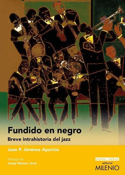 FUNDIDO EN NEGRO | Jiménez Aparicio, Juan Pedro | Llibreria La Figaflor - Abrera