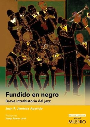 FUNDIDO EN NEGRO | Jiménez Aparicio, Juan Pedro | Llibreria La Figaflor - Abrera