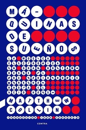 MÁQUINAS DE SUEÑOS | Collin, Matthew | Llibreria La Figaflor - Abrera