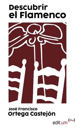 Descubrir el Flamenco | Ortega Castejón, José Francisco | Llibreria La Figaflor - Abrera
