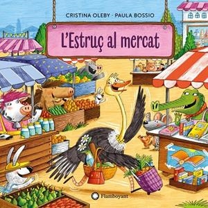 L'Estruç al mercat | Oleby, Cristina | Llibreria La Figaflor - Abrera