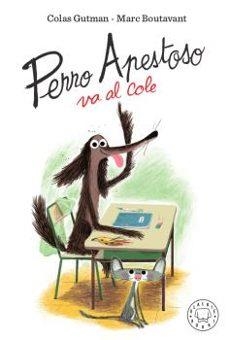 Perro apestoso va al cole | Llibreria La Figaflor - Abrera
