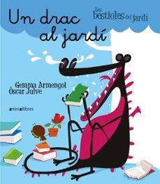 Un drac al jardí | Armengol, Gemma | Llibreria La Figaflor - Abrera