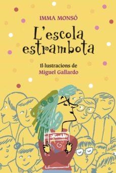 L'escola estrambota | Monsó, Imma | Llibreria La Figaflor - Abrera