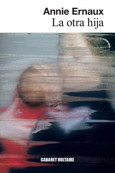 La otra hija | , Annie Ernaux | Llibreria La Figaflor - Abrera
