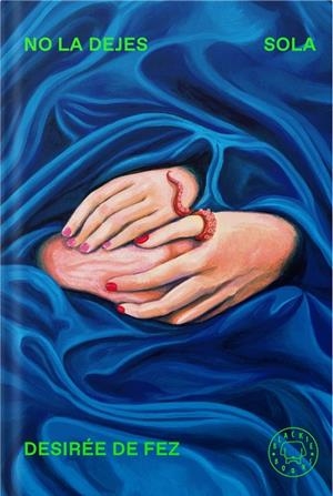 No la dejes sola | de Fez, Desirée | Llibreria La Figaflor - Abrera