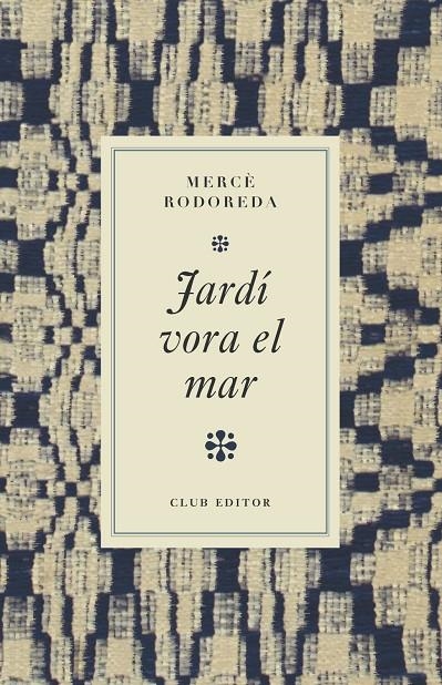 Jardí vora el mar | Rodoreda, Mercè | Llibreria La Figaflor - Abrera