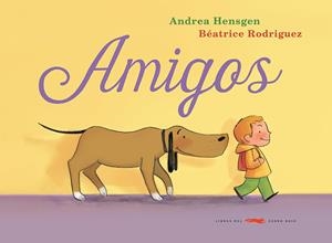 Amigos | Hensgen, Andrea | Llibreria La Figaflor - Abrera