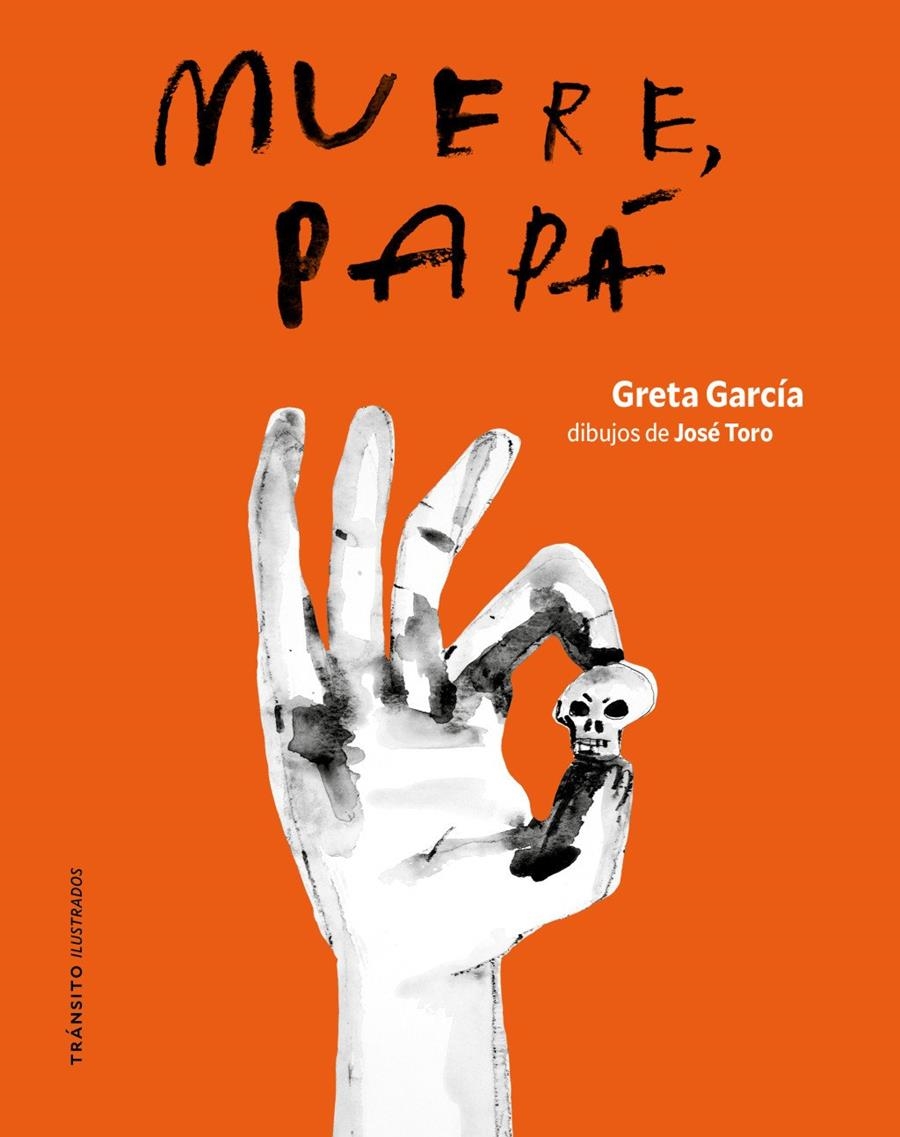 Muere, papá | García, Greta | Llibreria La Figaflor - Abrera