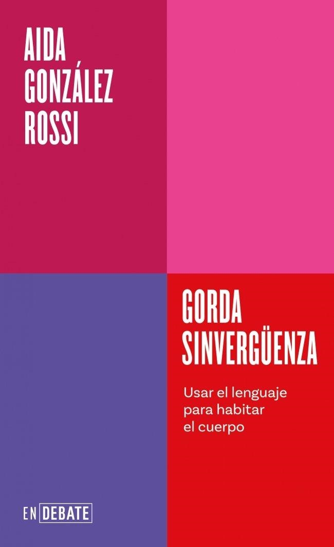 Gorda sinvergüenza (Serie ENDEBATE) | González Rossi, Aida | Llibreria La Figaflor - Abrera