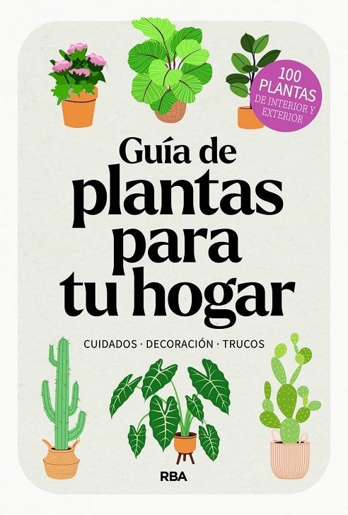 Guía de plantas para tu hogar | Autores e, Arios / , AA.VV. | Llibreria La Figaflor - Abrera