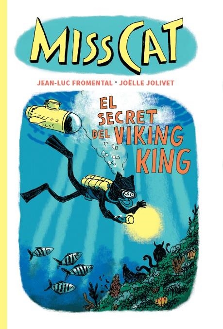 Miss Cat. El secret del Viking King | Fromental, Jean-Luc | Llibreria La Figaflor - Abrera