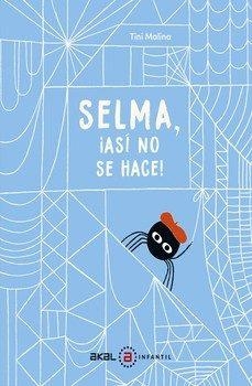 SELMA ¡ASÍ NO SE HACE! | , TINI MALINA | Llibreria La Figaflor - Abrera