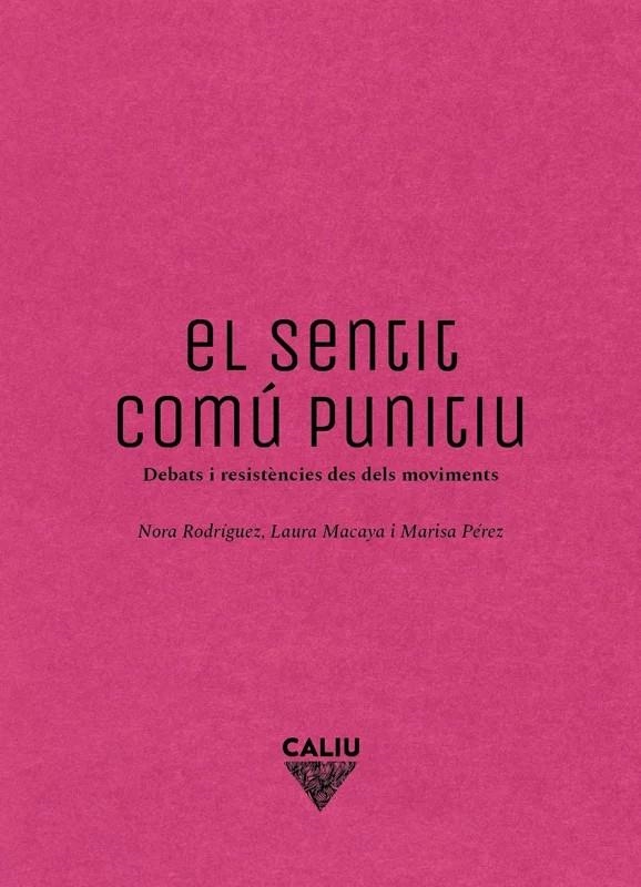 EL SENTIT COMU PUNITIU | NORA , RODRIGUEZ /  LAURA ,  MACAYA /  MARISA,  PEREZ | Llibreria La Figaflor - Abrera